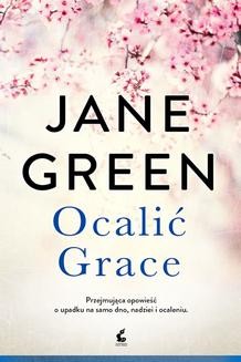 Chomikuj, ebook online Ocalić Grace. Jane Green