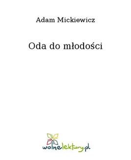 Chomikuj, ebook online Oda do młodości. Adam Mickiewicz