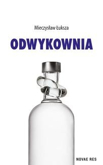 Chomikuj, ebook online Odwykownia. Mieczysław Łuksza