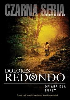 Chomikuj, ebook online Ofiara dla burzy. Dolores Redondo