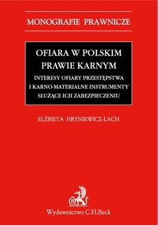 Ebook Ofiara w polskim prawie karnym. Interesy ofiary przestępstwa i karno-materialne instrumenty służące ich zabezpieczeniu pdf