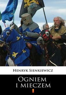 Chomikuj, ebook online Ogniem i mieczem. Henryk Sienkiewicz