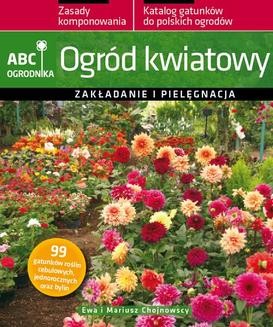 Chomikuj, ebook online Ogród kwiatowy. ABC ogrodnika. Ewa Chojnowska