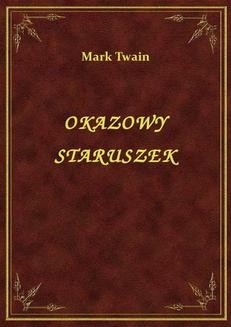 Chomikuj, ebook online Okazowy Staruszek. Mark Twain