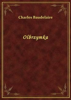 Chomikuj, ebook online Olbrzymka. Charles Baudelaire