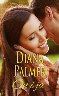 Chomikuj, ebook online On i ja. Diana Palmer