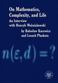 Chomikuj, ebook online On Mathematics, Complexity and Life. Henryk Woźniakowski