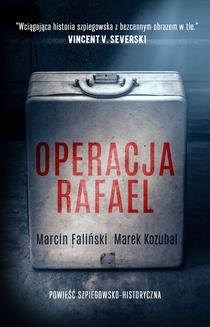 Chomikuj, ebook online Operacja Rafael. Marcin Faliński