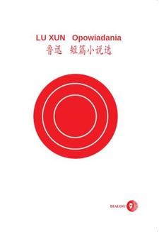 Chomikuj, ebook online Opowiadania (wydanie chińsko-polskie). Lu Xun
