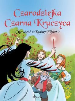 Chomikuj, ebook online Opowieść z Krainy Elfów 2 – Czarodziejka Czarna Kruczyca. Peter Gotthardt null