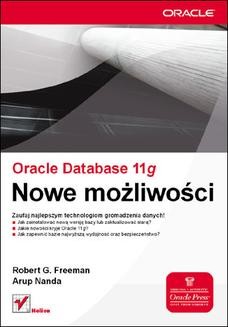 Chomikuj, ebook online Oracle Database 11g. Nowe możliwości. Robert G. Freeman