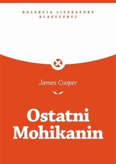 Chomikuj, ebook online Ostatni Mohikanin. James Cooper