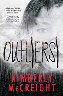 Chomikuj, ebook online Outliersi. Kimberly McCreight