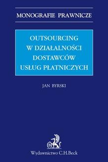 Chomikuj, ebook online Outsourcing w działalności dostawców usług płatniczych. Jan Byrski