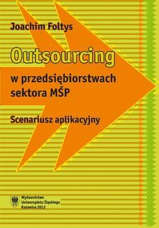 Chomikuj, ebook online Outsourcing w przedsiębiorstwach sektora MŚP. Scenariusz aplikacyjny. Joachim Foltys