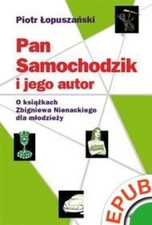 Chomikuj, ebook online Pan Samochodzik i jego autor. O książkach Zbigniewa Nienackiego dla młodzieży. Piotr Łopuszański