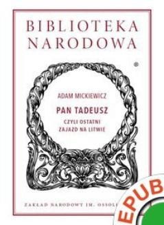 Chomikuj, ebook online Pan Tadeusz, czyli ostatni zajazd na Litwie. Adam Mickiewicz