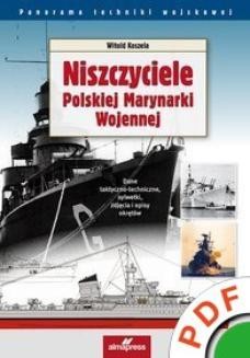 Chomikuj, ebook online Panorama techniki wojskowej. Niszczyciele Polskiej Marynarki Wojennej. Witold Koszela