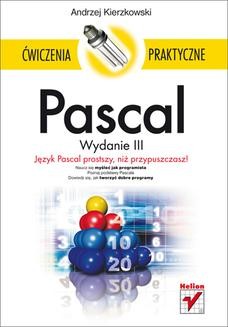Chomikuj, ebook online Pascal. Ćwiczenia praktyczne. Wydanie III. Andrzej Kierzkowski