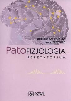 Chomikuj, ebook online Patofizjologia. Dominika Kanikowska