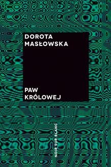 Chomikuj, ebook online Paw królowej. Dorota Masłowska