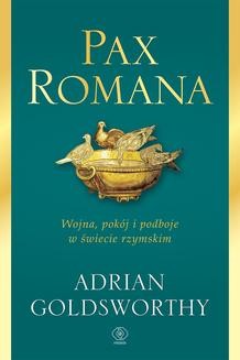 Chomikuj, ebook online Pax Romana. Adrian Goldsworthy