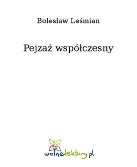Chomikuj, ebook online Pejzaż współczesny. Bolesław Leśmian