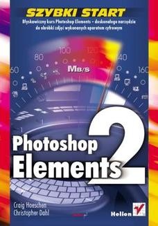 Chomikuj, ebook online Photoshop Elements 2. Szybki start. Craig Hoeschen