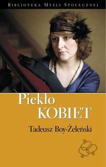 Chomikuj, ebook online Piekło kobiet. Tadeusz Boy-Żeleński