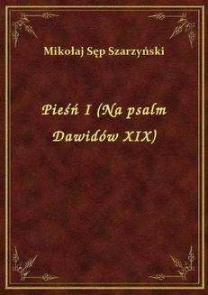 Chomikuj, ebook online Pieśń I (Na psalm Dawidów XIX). Mikołaj Sęp Szarzyński