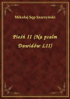Chomikuj, ebook online Pieśń II (Na psalm Dawidów LII). Mikołaj Sęp Szarzyński