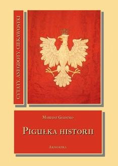 Chomikuj, ebook online Pigułka historii. Mariusz Głuszko