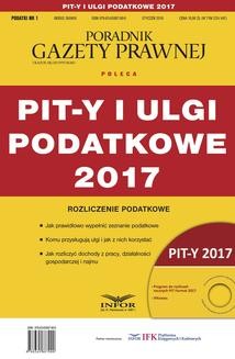 Ebook PIT-y i ulgi podatkowe 2017. Rozliczenie podatkowe pdf
