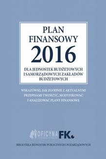 Ebook Plan finansowy 2016 dla jednostek budżetowych i samorządowych zakładów budżetowych pdf