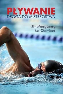 Chomikuj, ebook online Pływanie Droga do mistrzostwa. Jim Montgomery