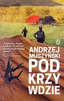 Chomikuj, ebook online Podkrzywdzie. Andrzej Muszyński
