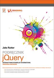 Ebook Podręcznik jQuery. Interaktywne interfejsy internetowe. Smashing Magazine pdf