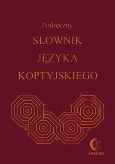 Chomikuj, ebook online Podręczny słownik języka koptyjskiego. Albertyna Dembska