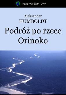 Chomikuj, ebook online Podróż po rzece Orinoko. Aleksander Humboldt