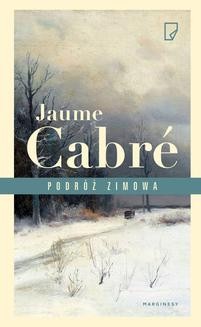 Chomikuj, ebook online Podróż zimowa. Jaume Cabré