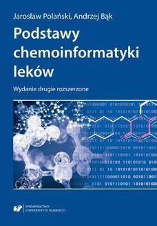 Chomikuj, ebook online Podstawy chemoinformatyki leków. Wydanie drugie rozszerzone. Andrzej Bąk