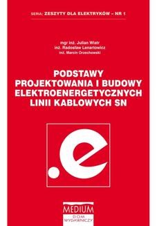 Chomikuj, ebook online Podstawy projektowania i budowy elektroenergetycznych linii kablowych SN. Radosław Lenertowicz