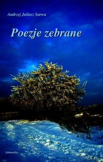 Chomikuj, ebook online Poezje zebrane. Sarwa Andrzej