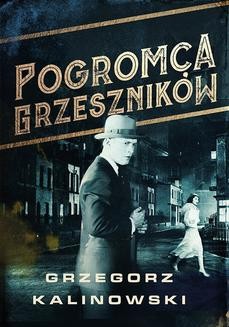 Chomikuj, ebook online Pogromca grzeszników. Grzegorz Kalinowski