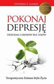 Chomikuj, ebook online Pokonaj depresję. Stephen S.Ilardi