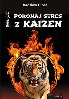 Chomikuj, ebook online Pokonaj stres z Kaizen. Jarosław Gibas