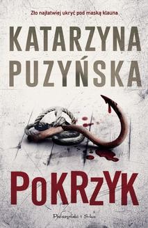 Chomikuj, ebook online Pokrzyk. Katarzyna Puzyńska