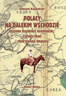 Chomikuj, ebook online Polacy na Dalekim Wschodzie. Edward Kajdański