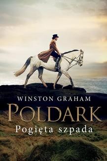 Chomikuj, ebook online Poldark 11: Pogięta szpada. Winston Graham