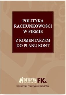 Chomikuj, ebook online Polityka rachunkowości w firmie 2016 z komentarzem do planu kont. Katarzyna Trzpioła